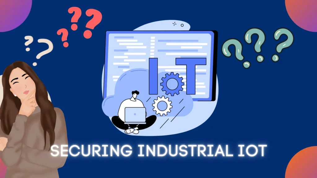 What is the security for industrial Internet of things?