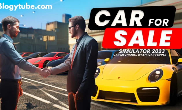 Car For Sale Simulator 2023 – Mobile & PC Version – Which Is Best?